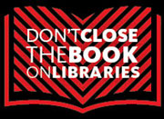 Don't Close the Book on Libraries